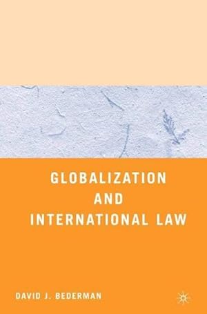 Imagen del vendedor de Globalization and International Law a la venta por AHA-BUCH GmbH
