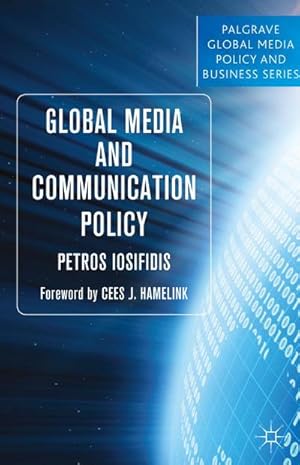 Bild des Verkufers fr Global Media and Communication Policy : An International Perspective zum Verkauf von AHA-BUCH GmbH