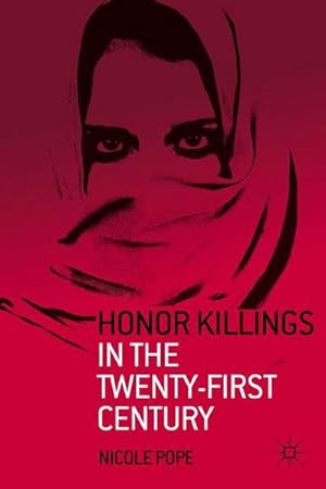 Image du vendeur pour Honor Killings in the Twenty-First Century mis en vente par AHA-BUCH GmbH