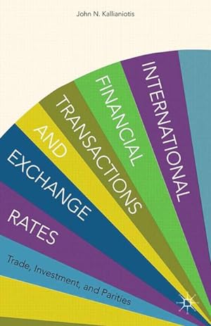Seller image for International Financial Transactions and Exchange Rates : Trade, Investment, and Parities for sale by AHA-BUCH GmbH