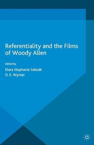 Seller image for Referentiality and the Films of Woody Allen for sale by AHA-BUCH GmbH