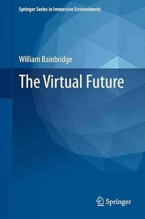 Bild des Verkufers fr The Virtual Future zum Verkauf von AHA-BUCH GmbH