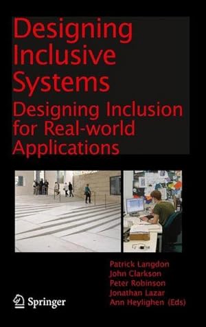 Bild des Verkufers fr Designing Inclusive Systems : Designing Inclusion for Real-world Applications zum Verkauf von AHA-BUCH GmbH