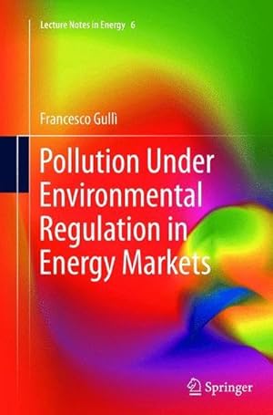 Imagen del vendedor de Pollution Under Environmental Regulation in Energy Markets a la venta por AHA-BUCH GmbH