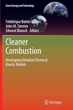 Seller image for Cleaner Combustion : Developing Detailed Chemical Kinetic Models for sale by AHA-BUCH GmbH