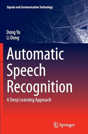 Imagen del vendedor de Automatic Speech Recognition : A Deep Learning Approach a la venta por AHA-BUCH GmbH