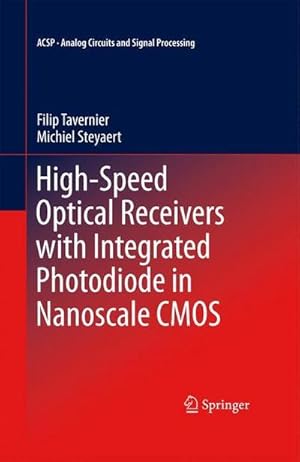 Bild des Verkufers fr High-Speed Optical Receivers with Integrated Photodiode in Nanoscale CMOS zum Verkauf von AHA-BUCH GmbH