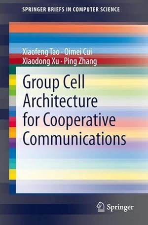 Bild des Verkufers fr Group Cell Architecture for Cooperative Communications zum Verkauf von AHA-BUCH GmbH