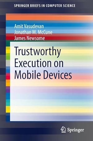Immagine del venditore per Trustworthy Execution on Mobile Devices venduto da AHA-BUCH GmbH