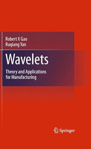 Seller image for Wavelets : Theory and Applications for Manufacturing for sale by AHA-BUCH GmbH