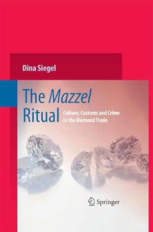 Bild des Verkufers fr The Mazzel Ritual : Culture, Customs and Crime in the Diamond Trade zum Verkauf von AHA-BUCH GmbH