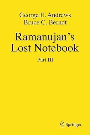 Seller image for Ramanujan's Lost Notebook : Part III for sale by AHA-BUCH GmbH