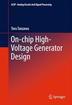 Seller image for On-chip High-Voltage Generator Design for sale by AHA-BUCH GmbH