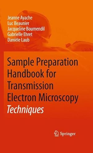 Seller image for Sample Preparation Handbook for Transmission Electron Microscopy : Techniques for sale by AHA-BUCH GmbH