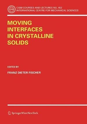 Imagen del vendedor de Moving Interfaces in Crystalline Solids a la venta por AHA-BUCH GmbH