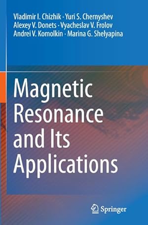 Seller image for Magnetic Resonance and Its Applications for sale by AHA-BUCH GmbH