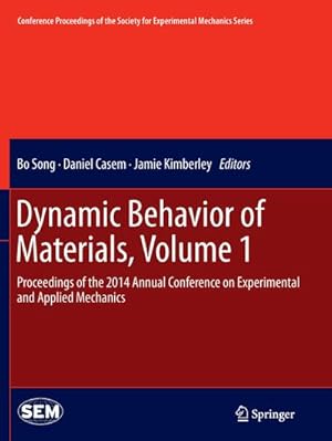 Bild des Verkufers fr Dynamic Behavior of Materials, Volume 1 : Proceedings of the 2014 Annual Conference on Experimental and Applied Mechanics zum Verkauf von AHA-BUCH GmbH