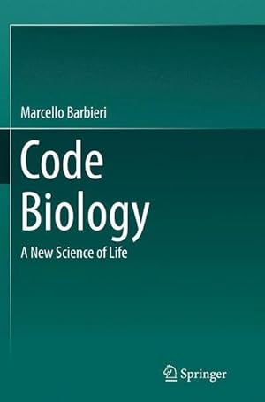 Bild des Verkufers fr Code Biology : A New Science of Life zum Verkauf von AHA-BUCH GmbH