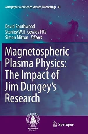 Bild des Verkufers fr Magnetospheric Plasma Physics: The Impact of Jim Dungeys Research zum Verkauf von AHA-BUCH GmbH