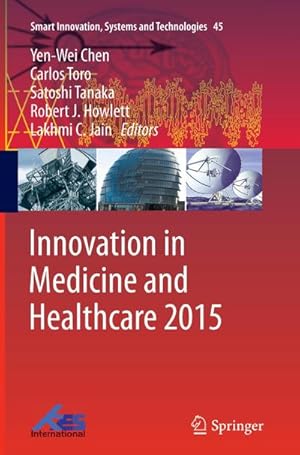 Immagine del venditore per Innovation in Medicine and Healthcare 2015 venduto da AHA-BUCH GmbH