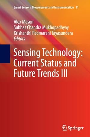 Seller image for Sensing Technology: Current Status and Future Trends III for sale by AHA-BUCH GmbH