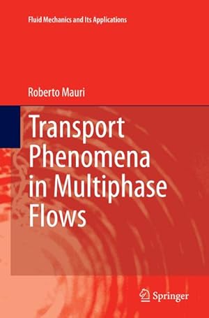 Bild des Verkufers fr Transport Phenomena in Multiphase Flows zum Verkauf von AHA-BUCH GmbH