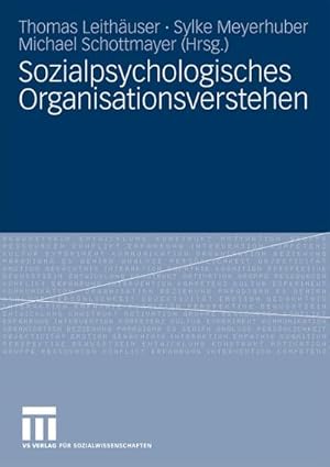 Bild des Verkufers fr Sozialpsychologisches Organisationsverstehen zum Verkauf von AHA-BUCH GmbH