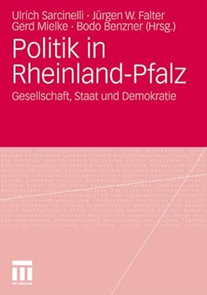 Seller image for Politik in Rheinland-Pfalz : Gesellschaft, Staat und Demokratie for sale by AHA-BUCH GmbH