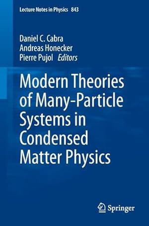 Seller image for Modern Theories of Many-Particle Systems in Condensed Matter Physics for sale by AHA-BUCH GmbH