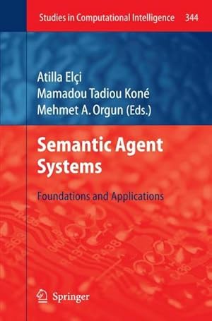 Image du vendeur pour Semantic Agent Systems : Foundations and Applications mis en vente par AHA-BUCH GmbH