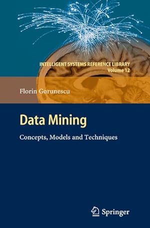 Seller image for Data Mining : Concepts, Models and Techniques for sale by AHA-BUCH GmbH