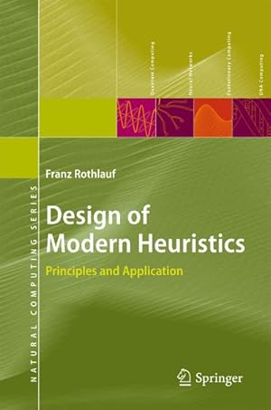 Imagen del vendedor de Design of Modern Heuristics : Principles and Application a la venta por AHA-BUCH GmbH
