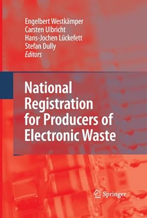 Bild des Verkufers fr National Registration for Producers of Electronic Waste zum Verkauf von AHA-BUCH GmbH