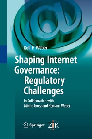 Bild des Verkufers fr Shaping Internet Governance: Regulatory Challenges zum Verkauf von AHA-BUCH GmbH