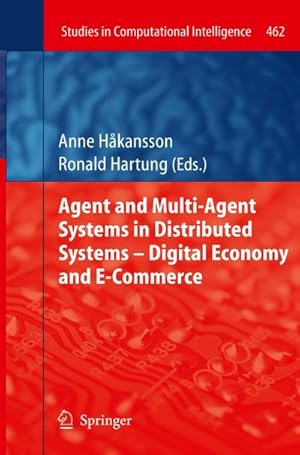 Immagine del venditore per Agent and Multi-Agent Systems in Distributed Systems - Digital Economy and E-Commerce venduto da AHA-BUCH GmbH