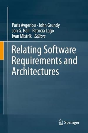 Bild des Verkufers fr Relating Software Requirements and Architectures zum Verkauf von AHA-BUCH GmbH