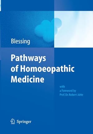 Imagen del vendedor de Pathways of Homoeopathic Medicine a la venta por AHA-BUCH GmbH