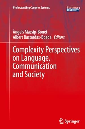Seller image for Complexity Perspectives on Language, Communication and Society for sale by AHA-BUCH GmbH