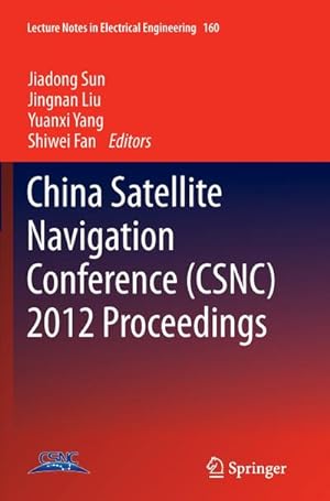 Immagine del venditore per China Satellite Navigation Conference (CSNC) 2012 Proceedings venduto da AHA-BUCH GmbH