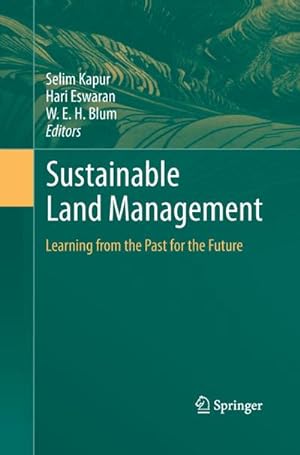 Bild des Verkufers fr Sustainable Land Management : Learning from the Past for the Future zum Verkauf von AHA-BUCH GmbH