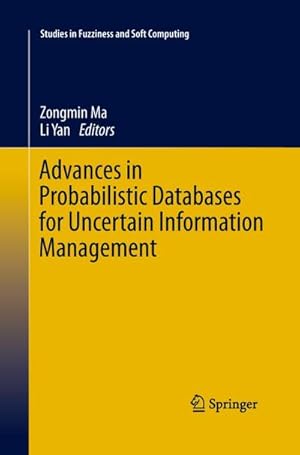 Bild des Verkufers fr Advances in Probabilistic Databases for Uncertain Information Management zum Verkauf von AHA-BUCH GmbH