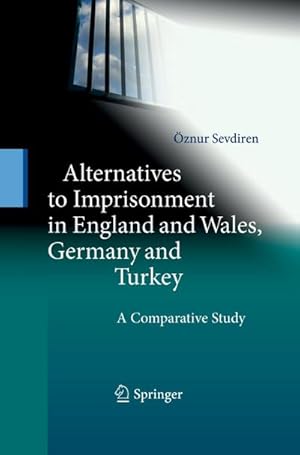 Seller image for Alternatives to Imprisonment in England and Wales, Germany and Turkey : A Comparative Study for sale by AHA-BUCH GmbH