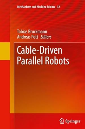 Immagine del venditore per Cable-Driven Parallel Robots venduto da AHA-BUCH GmbH