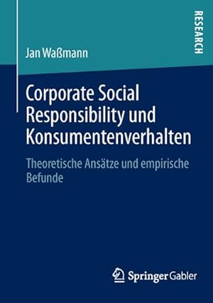 Bild des Verkufers fr Corporate Social Responsibility und Konsumentenverhalten : Theoretische Anstze und empirische Befunde zum Verkauf von AHA-BUCH GmbH