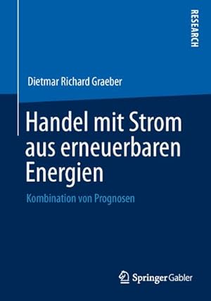 Seller image for Handel mit Strom aus erneuerbaren Energien : Kombination von Prognosen for sale by AHA-BUCH GmbH