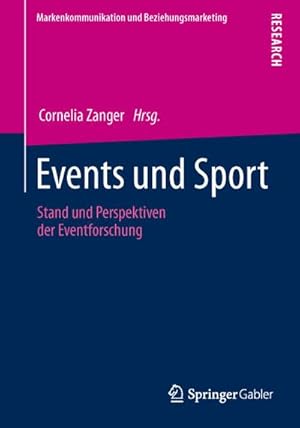 Bild des Verkufers fr Events und Sport : Stand und Perspektiven der Eventforschung zum Verkauf von AHA-BUCH GmbH