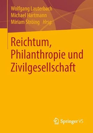 Bild des Verkufers fr Reichtum, Philanthropie und Zivilgesellschaft zum Verkauf von AHA-BUCH GmbH