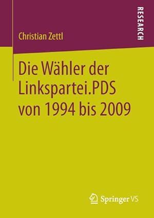 Immagine del venditore per Die Whler der Linkspartei.PDS von 1994 bis 2009 venduto da AHA-BUCH GmbH
