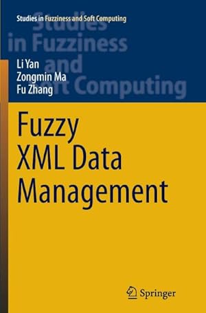 Bild des Verkufers fr Fuzzy XML Data Management zum Verkauf von AHA-BUCH GmbH