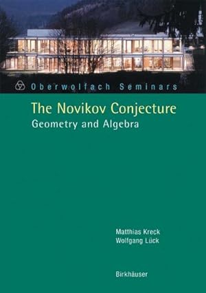 Seller image for The Novikov Conjecture : Geometry and Algebra for sale by AHA-BUCH GmbH